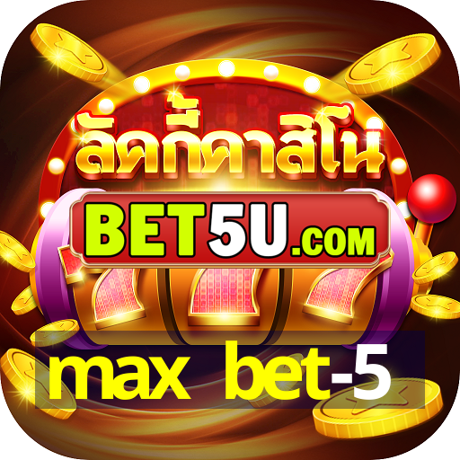 max bet